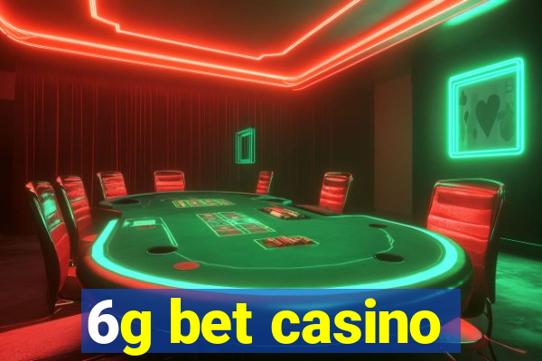 6g bet casino